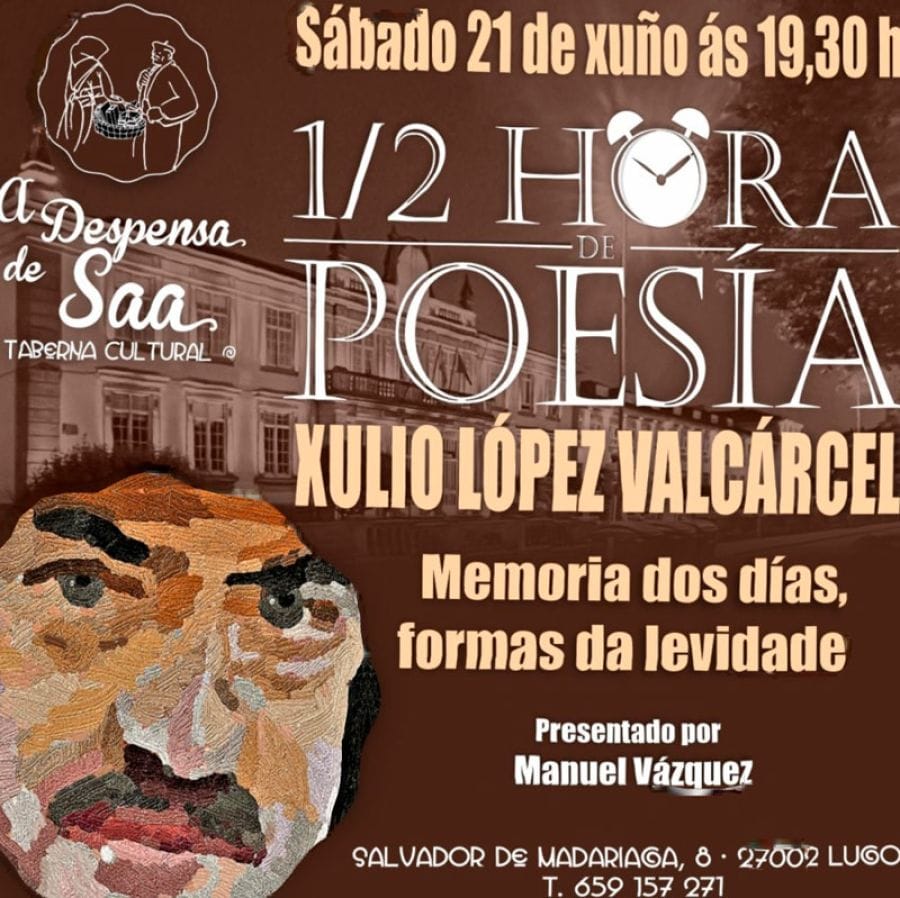 1/2 HORA DE POESÍA | Xulio López Valcárcel