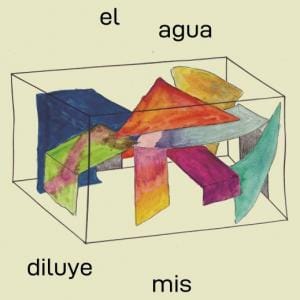 Exposición “El agua diluye mis palabras”