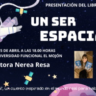 Presentaci贸n del libro Un Ser Espacial de Nerea Resa