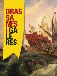 Exposició 'Drassanes i galeres'