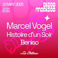 Disco Marisco presenta: Marcel Vogel, Histoire d'un Soir y Beniso