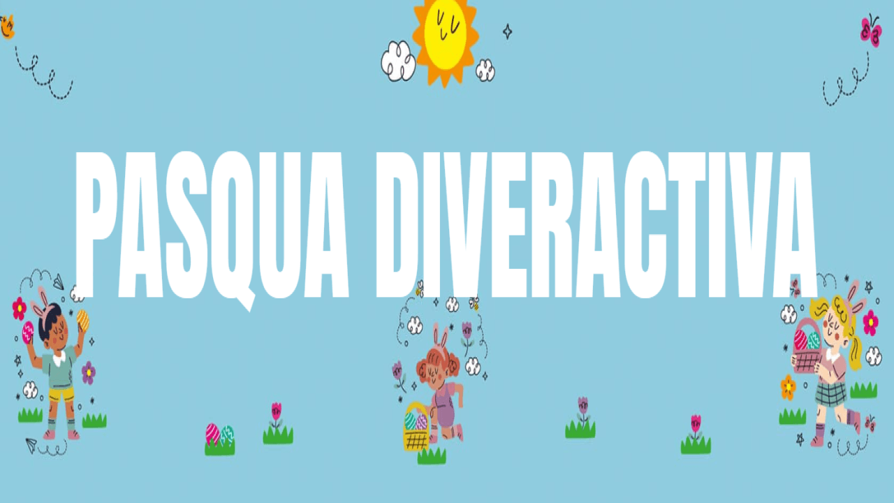 Pasqua DiverActiva