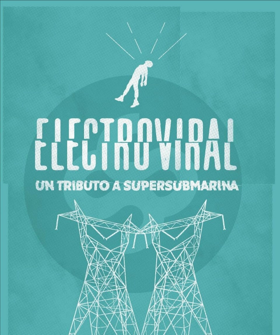 Electroviral. Tributo a Supersubmarina
