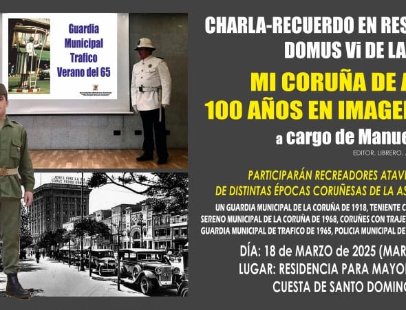 Charla-Recuerdo 'Mi Coruña de Ayer y de Hoy, 100 Años en Imágenes y Personajes'