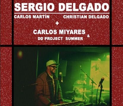 Concierto de Sergio Delgado Trío + Carlos Miyares DD Proyect Summer