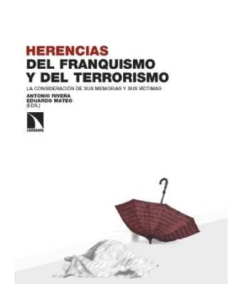 Presentación del libro "Herencias del franquismo y del terrorismo: la consideración de sus memorias y sus víctimas"