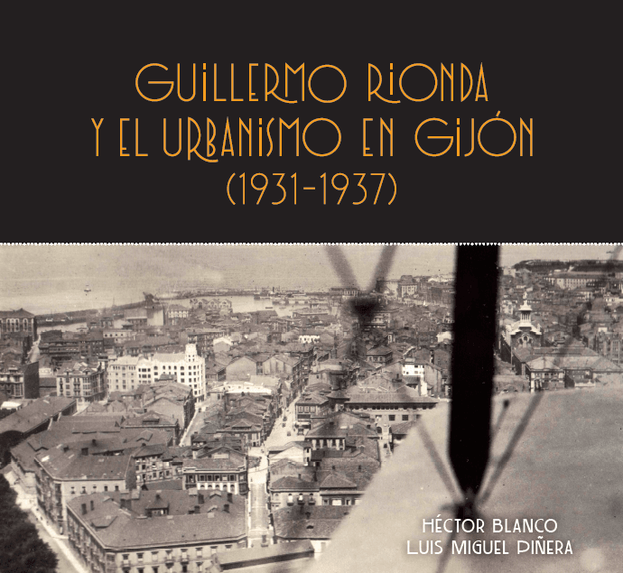 Presentación del libro “Guillermo Rionda y el urbanismo en Gijón (1931-1937)”