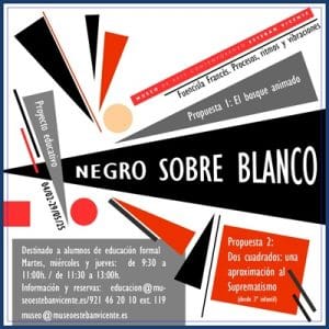 Museo Esteban Vicente. Proyecto Educativo “Negro sobre Blanco”