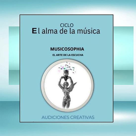 Ciclo Musicosophia: El alma de la música