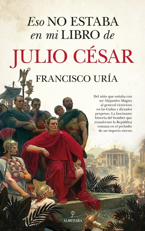 Esto no estaba en mi libro de Julio César - NOVETAT