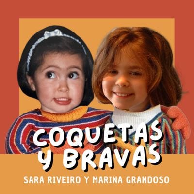 Coquetas y bravas