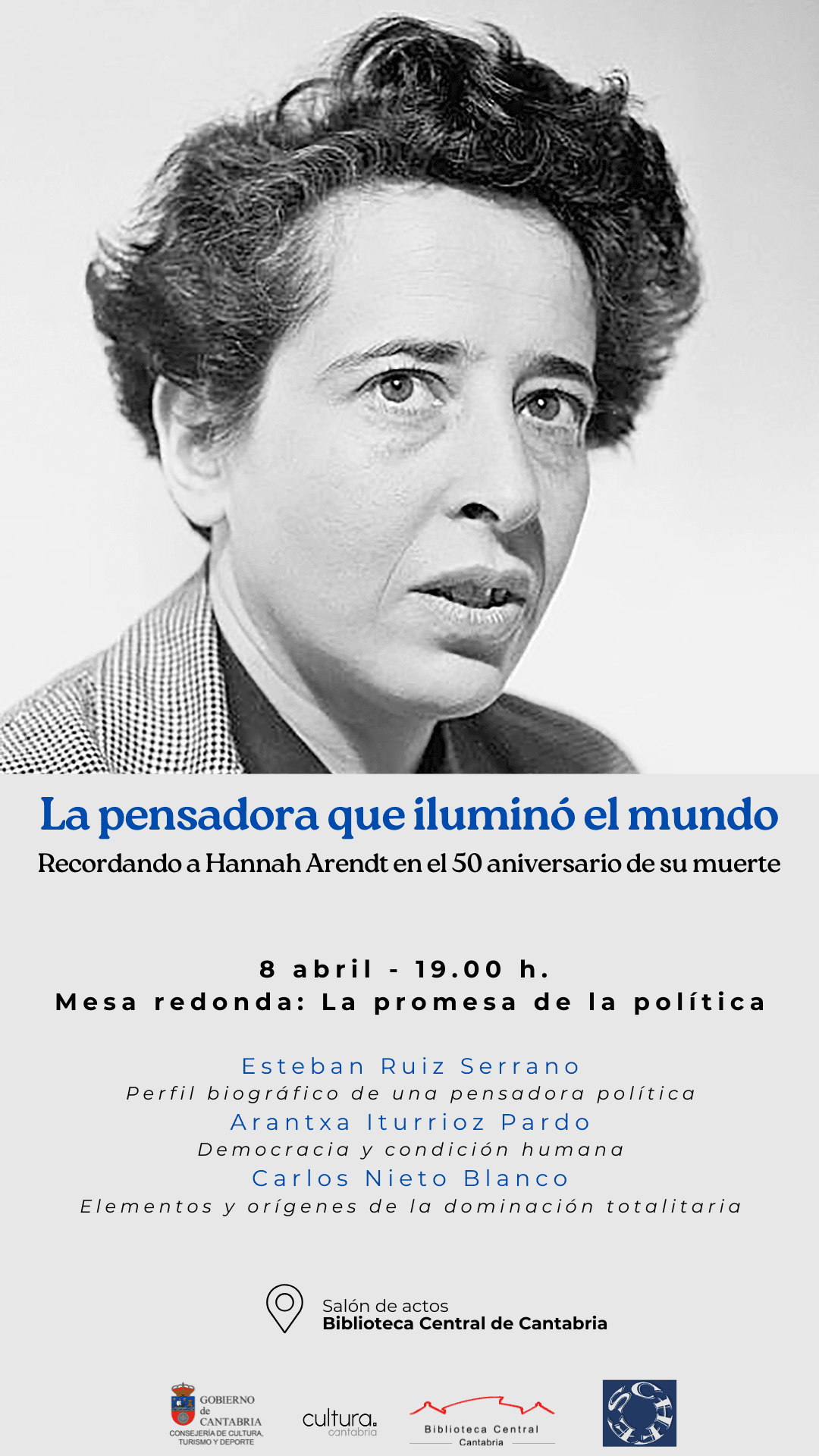 Recordando a Hannah Arendt. La promesa de la política, mesa redonda