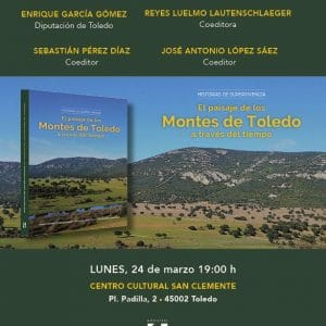 Presentación del libro: “El paisaje de los Montes de Toledo a través del tiempo”