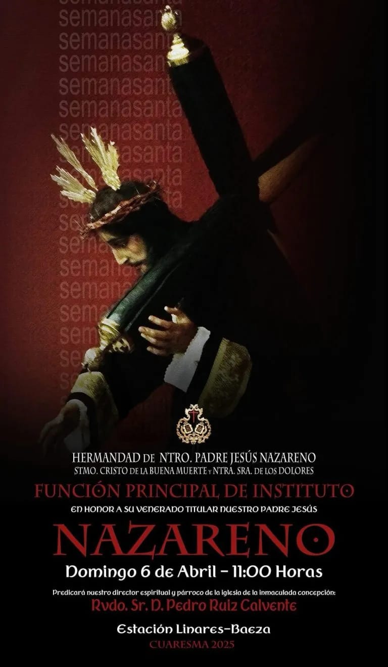 Función principal de instituto en honor a Nuestro Padre Jesús Nazareno de la Estación Linares-Baeza