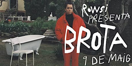 Rowsi presenta BROTA
