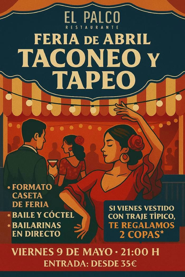 Feria de Abril – Taconeo y Tapeo