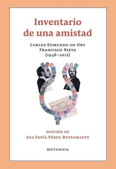 Presentación del libro "Inventario de una amistad. Carlos Edmundo de Ory/Francisco Nieva (1948-2012)"