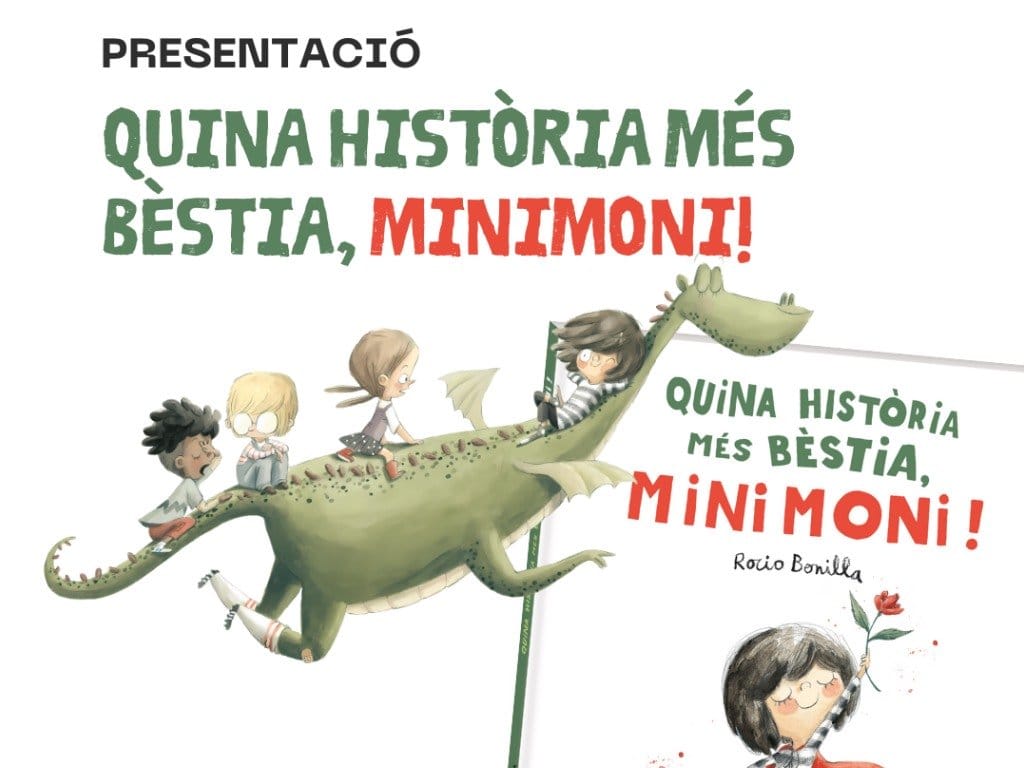 Presentació de llibre. "Quina història més bèstia, Minimoni!", de Rocio Bonilla
