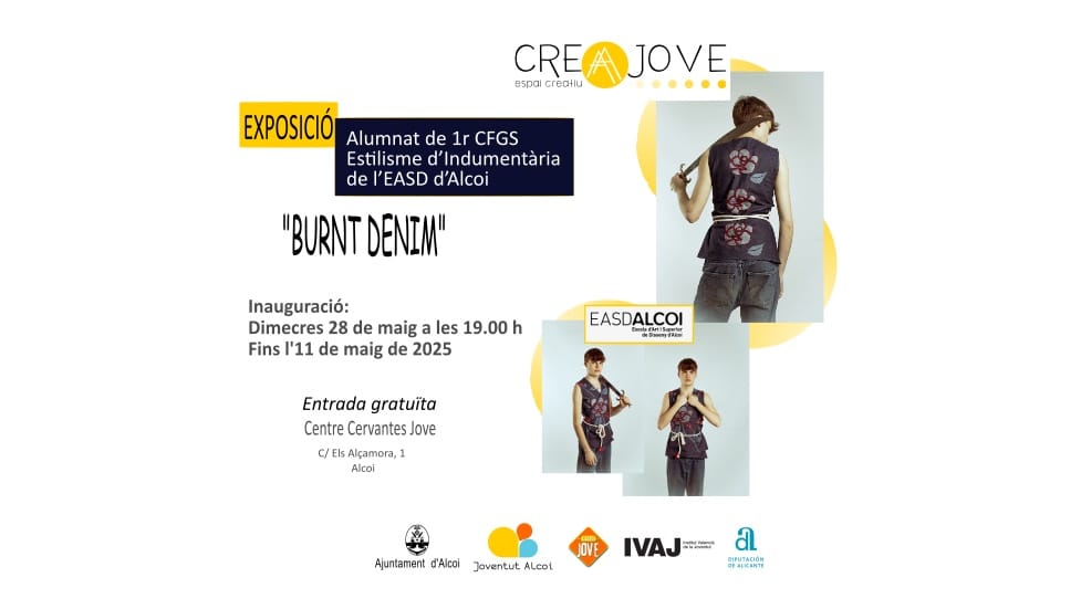 Exposició "Burnt Denim" per l'alumnat de 1r del Cicle Superior d'Estilisme d'Indumentària de l'EASD d'Alcoi