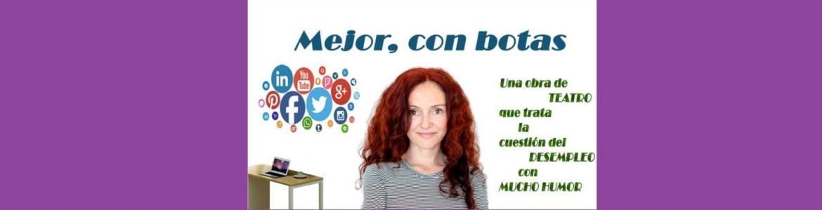 Obra de Teatro: Mejor, con botas