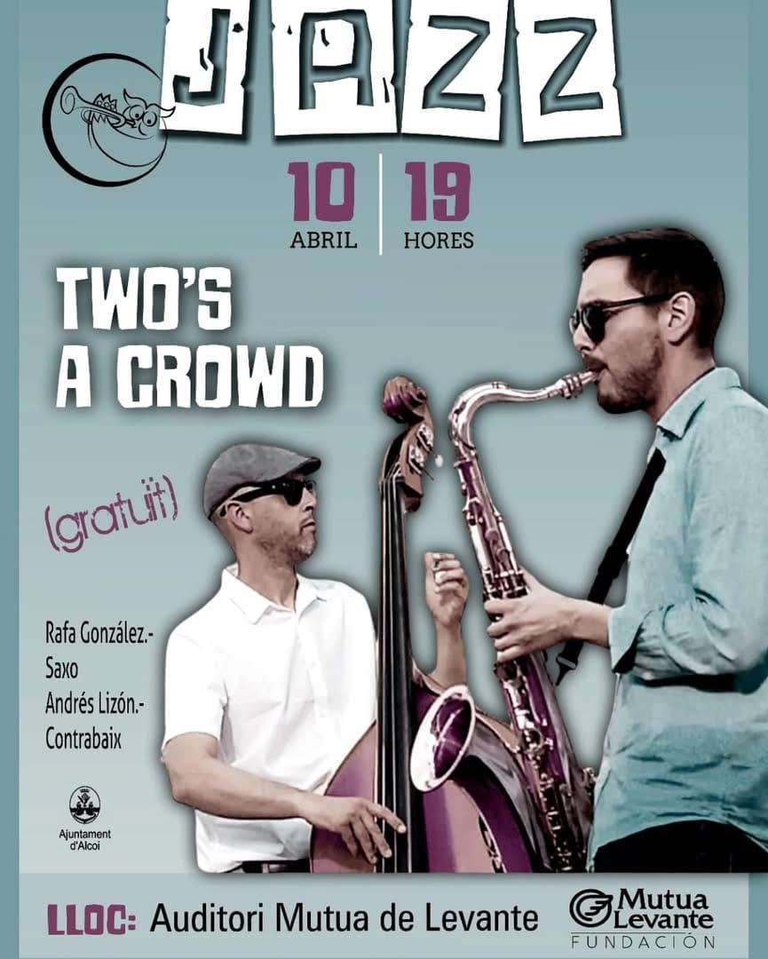 Concierto: «Two’s a Crowd» Rafa González – Saxo, Andrés Lizón – Contrabajo