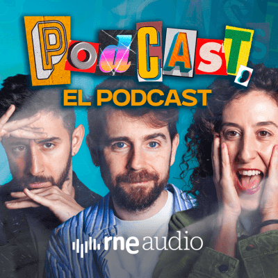 Podcast, el podcast
