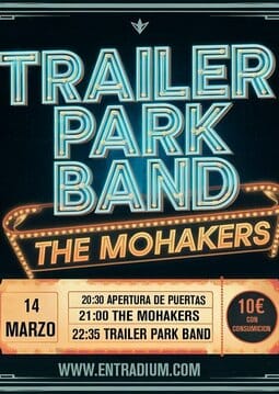 TRAILER PARK BAND + THE MOHAKERS