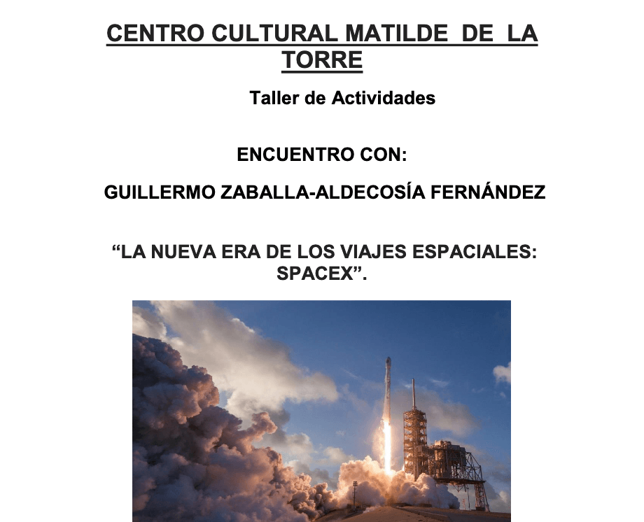 "La nueva era de los viajes espaciales: SpaceX". Encuentro con Guillermo Zaballa-Aldecosía