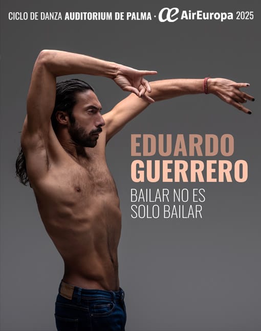 EDUARDO GUERRERO «BAILAR NO ES SOLO BAILAR»
