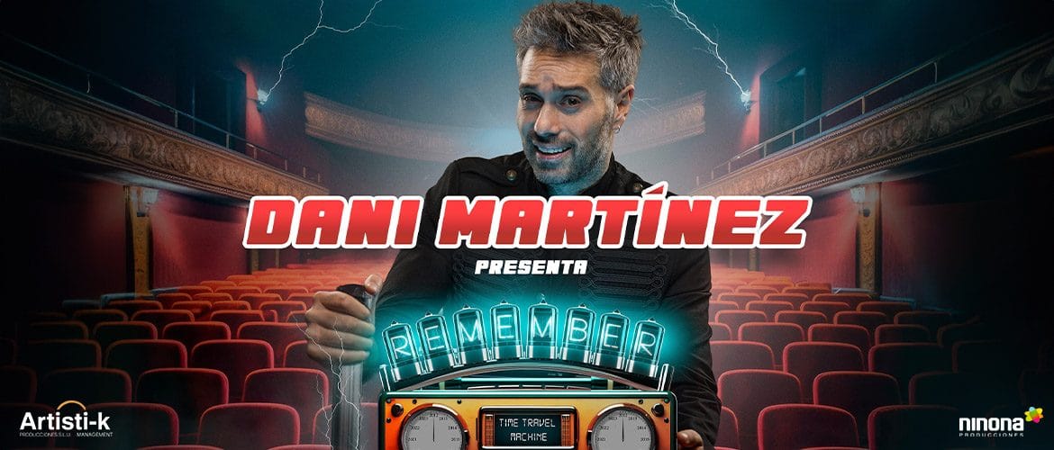 DANI MARTÍNEZ presenta: REMEMBER