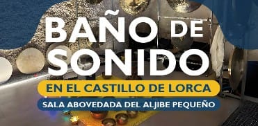 BAÑO DE SONIDO EN EL CASTILLO DE LORCA (27/04/2025)