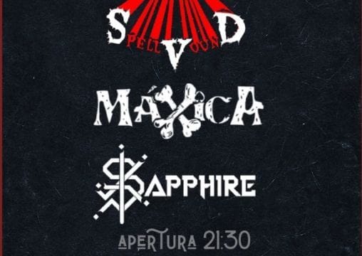 Concierto de Spell Vound + Máxica + Sapphire