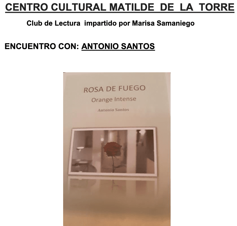 Encuentro con Antonio Santos en torno a "Rosa de fuego. Orange Intense"