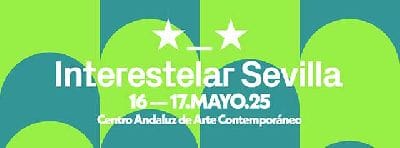 Festival Interestelar Sevilla 2025