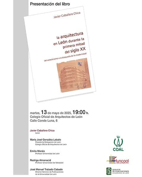 Presentación del libro sobre la arquitectura leonesa del siglo XX de Javier Caballero
