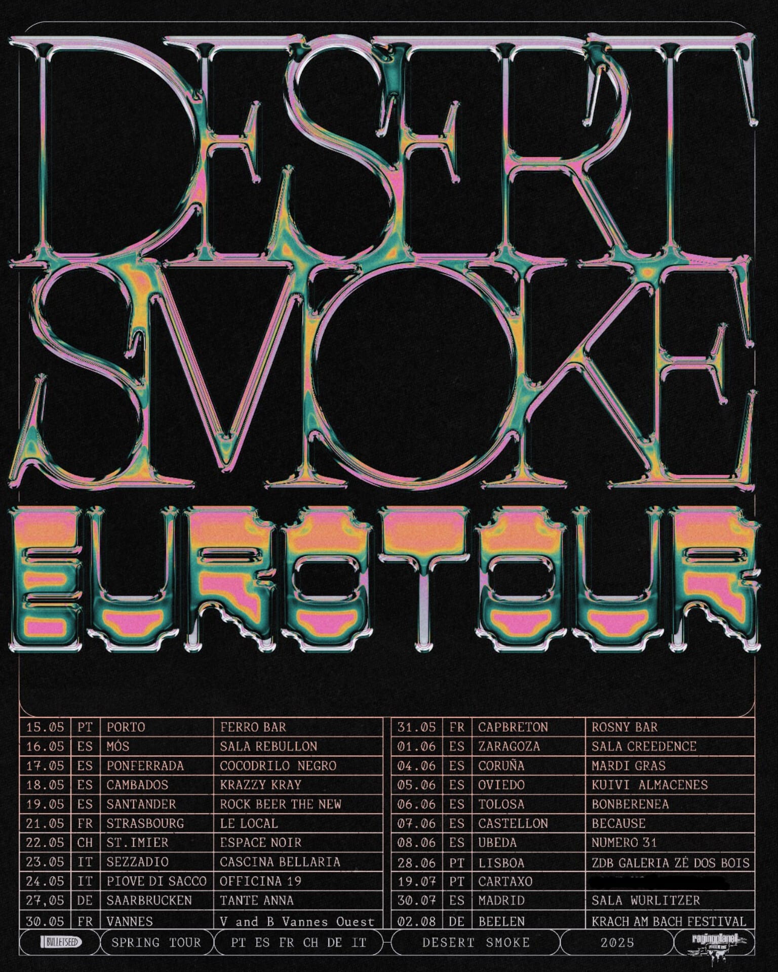 Desert'Smoke. Euro Tour