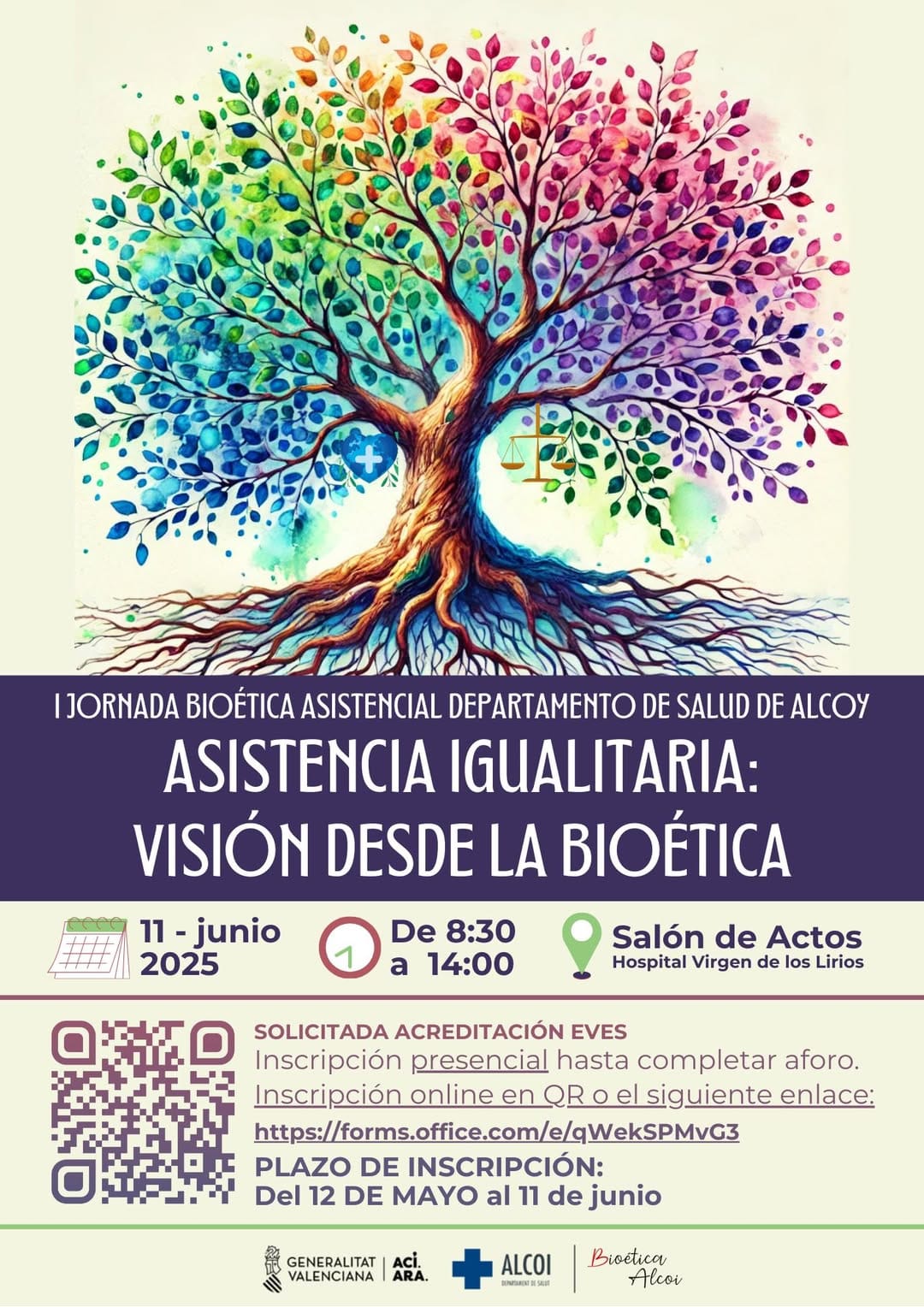 I Jornada de bioética asistencial: Asistencia Igualitaria: Visión desde la bioética