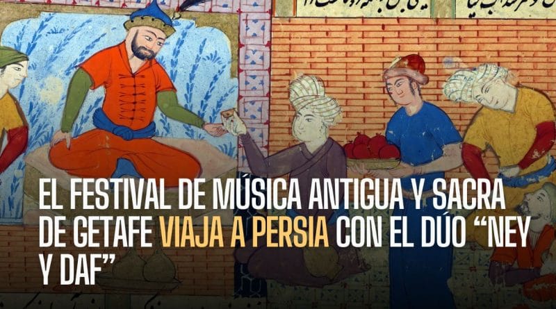 Festival de Música Antigua y Sacra de Getafe: Ney y Daf