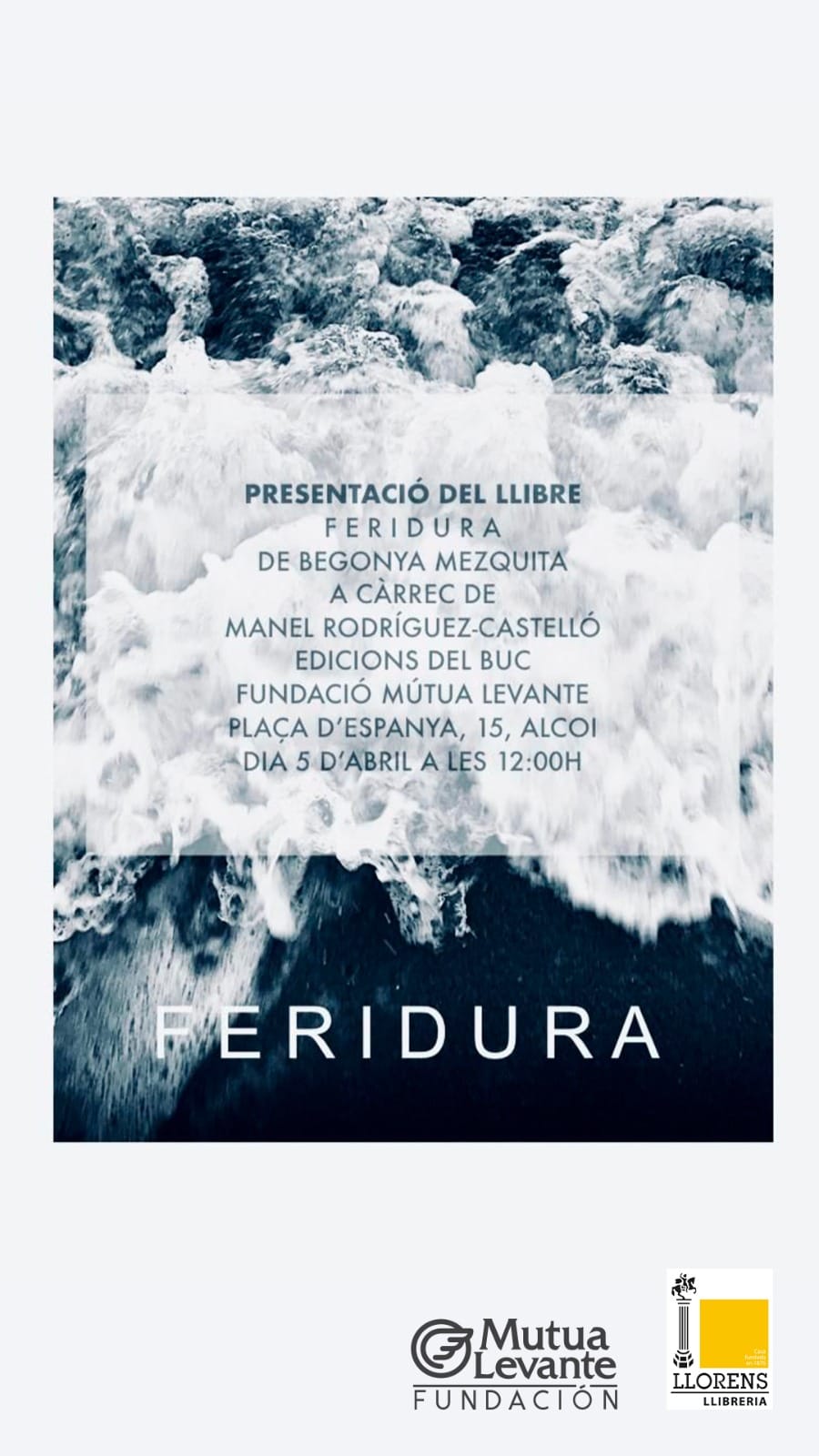 Presentación: «Feridura» Begonya Mezquita