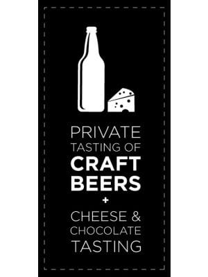 Private Tasting Of Craft Beers + Cheese and Chocolate Tasting