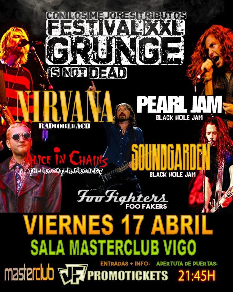 FESTIVAL GRUNGE XXL NIRVANA/FOO FIGHTERS/PEARL JAM/SOUNDGARDEN/ALICE IN CHAINS