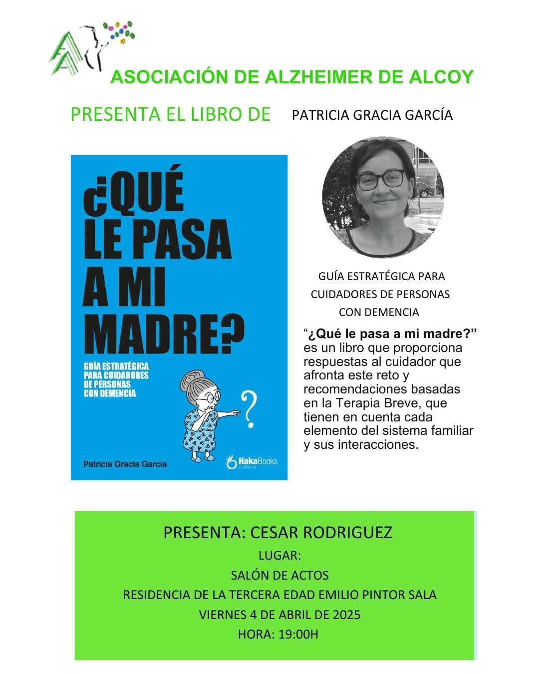 Presentación: ¿Qué le pasa a mi madre?» Patricia Gracia García