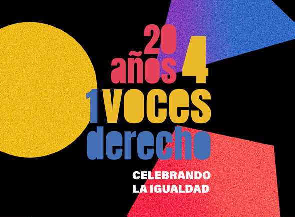 Exposición «20 Años. 4 Voces. 1 Derecho. Celebrando la igualdad»