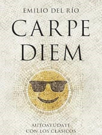 Presentación del libro "Carpe Diem: autoayúdate con los clásicos"