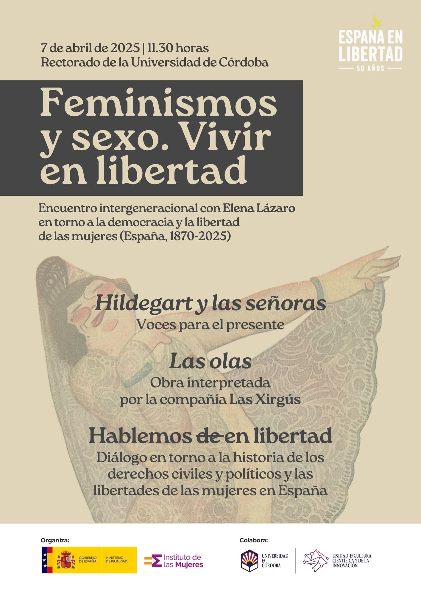 'Feminismos y sexo. Vivir en libertad: Encuentro intergeneracional con Elena Lázaro en torno a la democracia y la libertad de las mujeres (España, 1870-2025)'