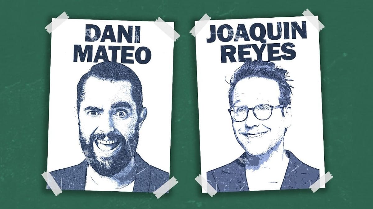 JOAQUÍN REYES & DANI MATEO