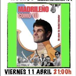 MADRILEÑO COMO TU con Daniel Selector. Monólogo en el sur de Madrid