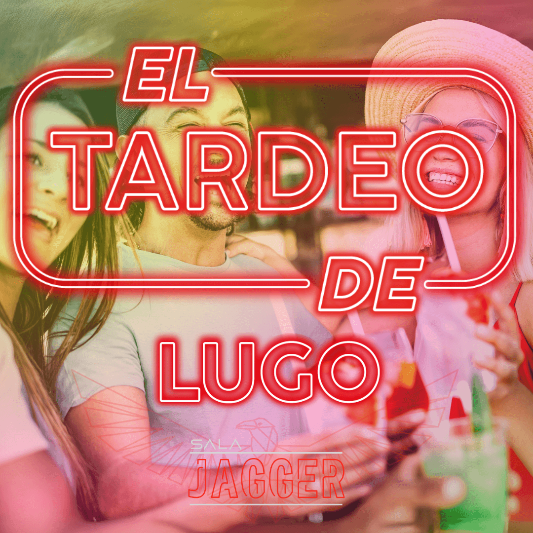 LOS TARDEOS DE LUGO