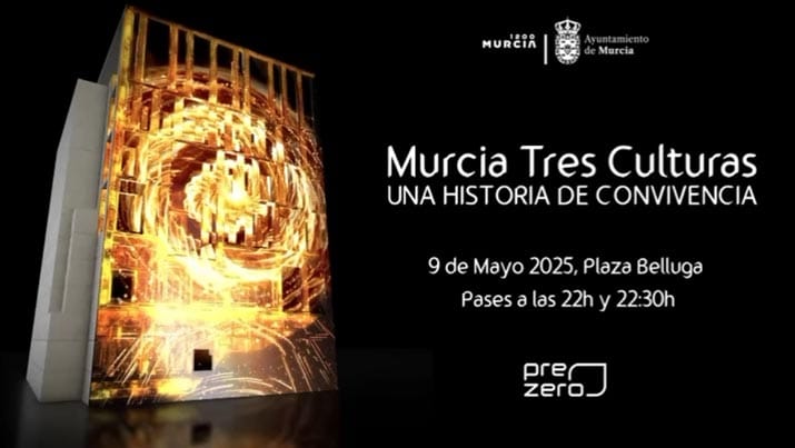Videomapping ‘Murcia Tres Culturas, una historia de convivencia’