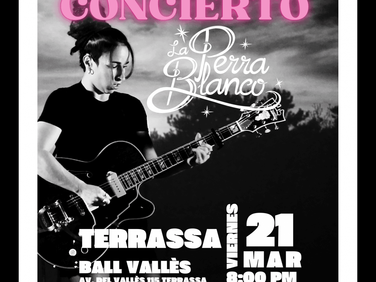 Concert "La Perra Blanco"